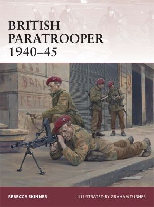 [Osprey Warrior 174] • British Paratrooper 1940-45